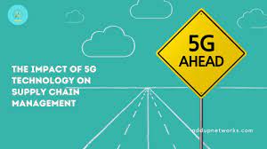 The Role of 5G Technology in Supply Chain Optimization