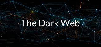 The Dark Web: A Closer Look at the Hidden Internet